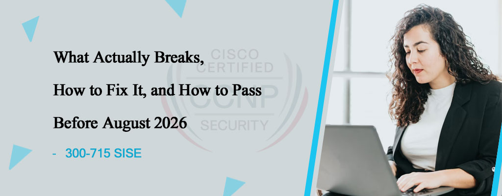 Cisco 300-715 SISE