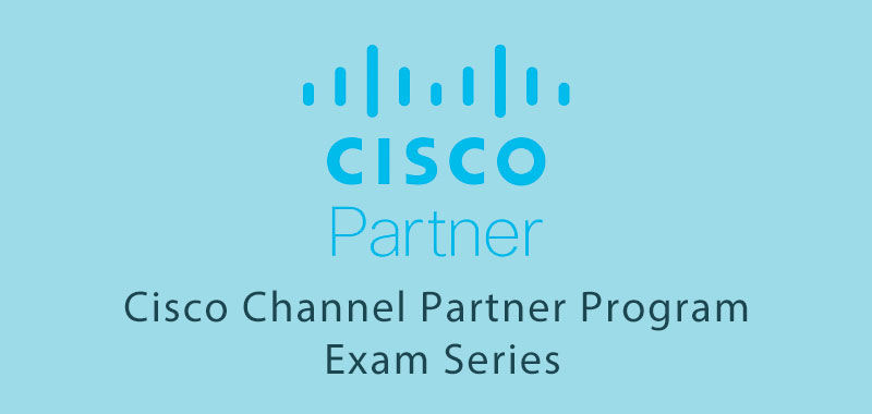 Cisco-Channel-Partner-Program-exam-series