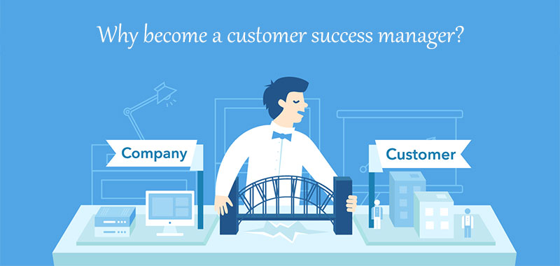Why become a customer success manager?